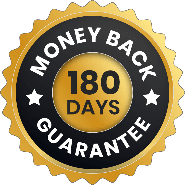 180 days money back guarantee